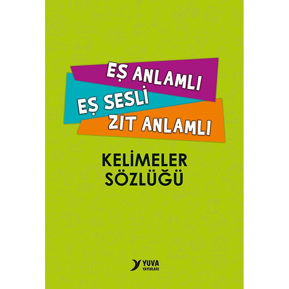 YUVA EŞ SESLİ ZIT.ANL SÖZLÜĞÜ 3.HAMUR