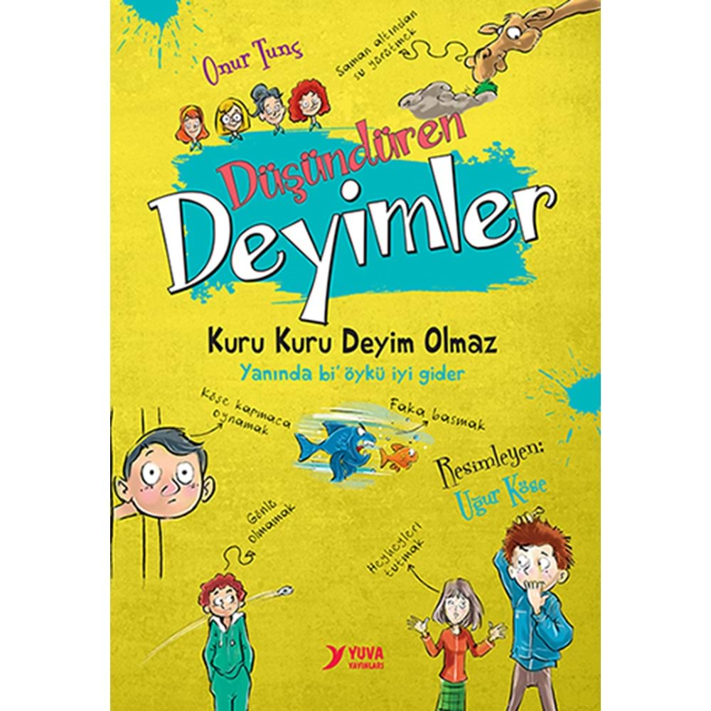 DÜŞÜNDÜREN DEYİMLER