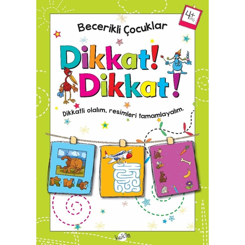 KUKLA BECERİKLİ ÇOCUKLAR 4 YAŞ VE ÜSTÜ -Dikkat Dikkat