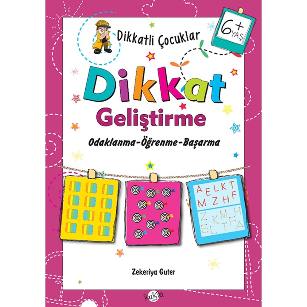 KUKLA DİKKATLİ ÇOCUKLAR - Dikkat Geliştirme 6 YAŞ VE ÜSTÜ