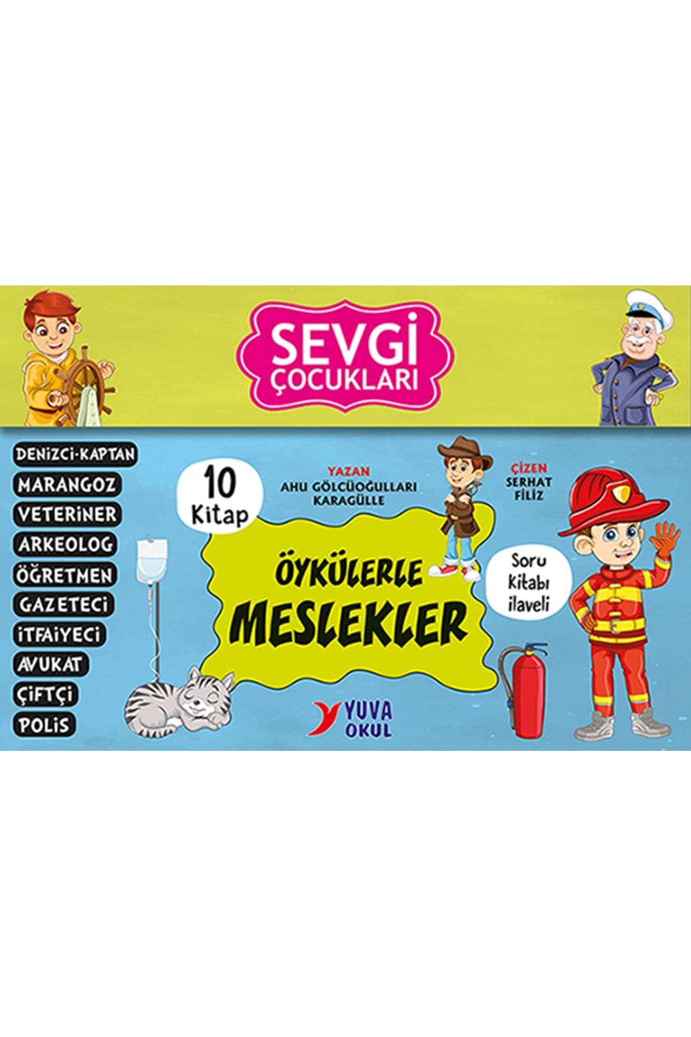 YUVA SEVGİ ÇOCUKLARI-ÖYKÜLERLE MESLEKLER 10 LU SET+SORU KİTAPÇIĞI