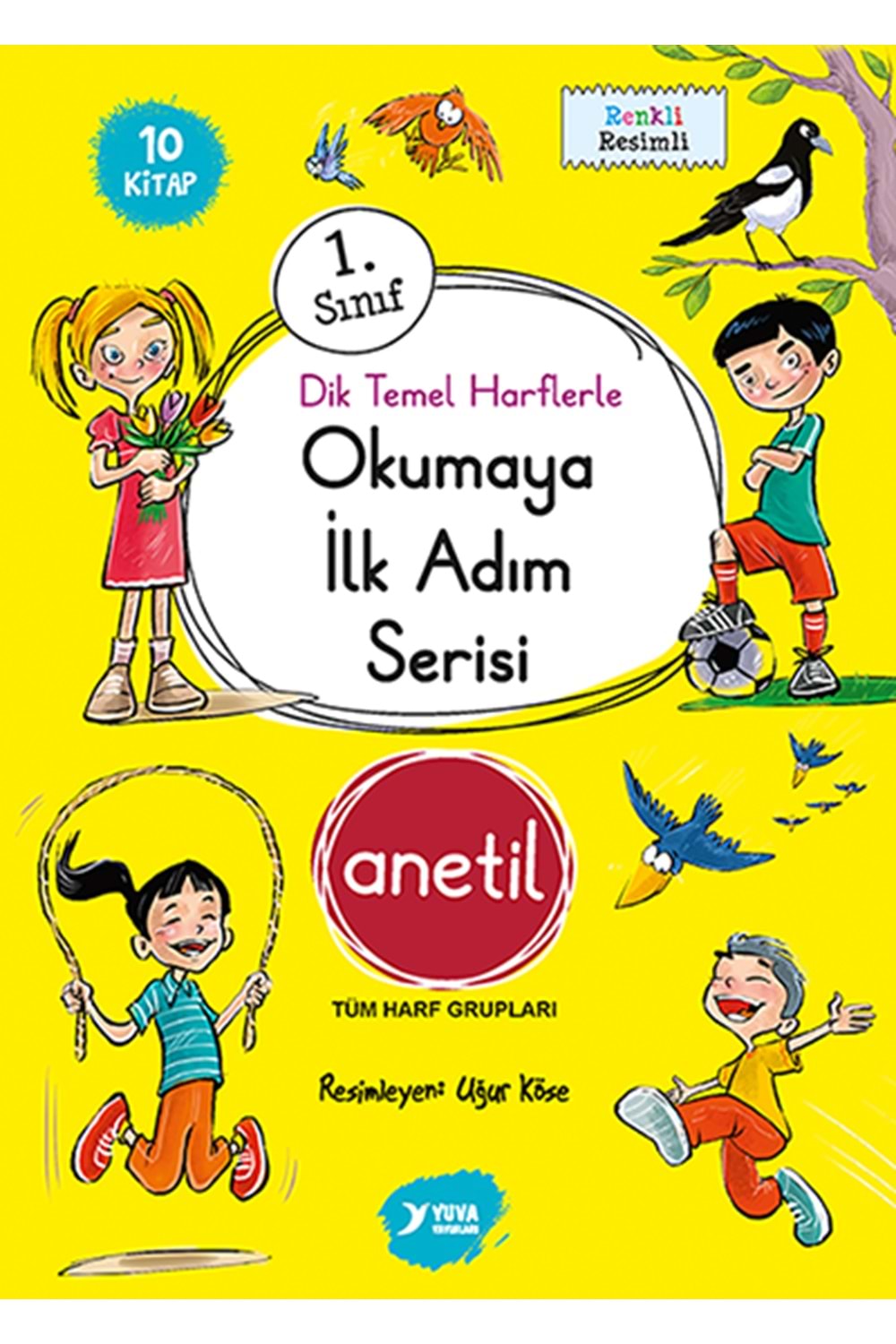 YUVA 1.SINIF OKUMAYA İLK ADIM SERİSİ DÜZ ( Anetil )