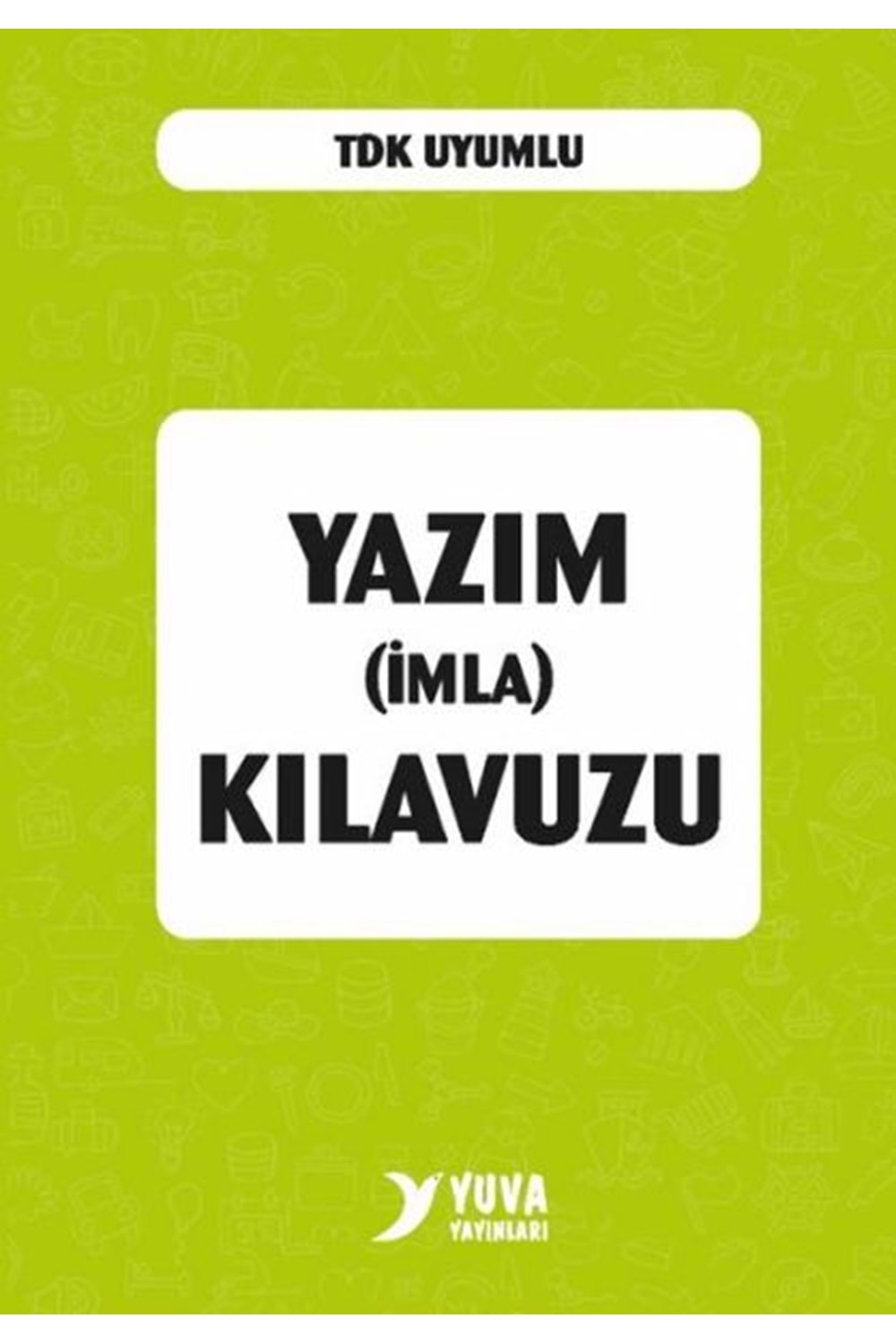YUVA İMLA KLAVUZU PLASTİK KAPAK
