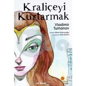 GÜNIŞIĞI KRALİÇEYİ KURTARMAK-VLADİMİR TUMANOV