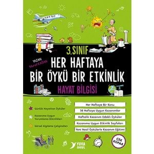 HAYAT BİLGİSİ HER HAFTAYA BİR ÖYKÜ BİR ETKİNLİK