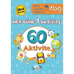 KUKLA ZBG HER GÜNE 1 AKTİVİTE - 60 AKTİVİTE 3-4 YAŞ