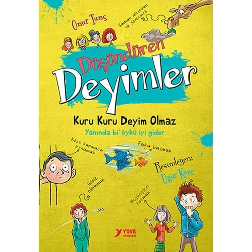 DÜŞÜNDÜREN DEYİMLER