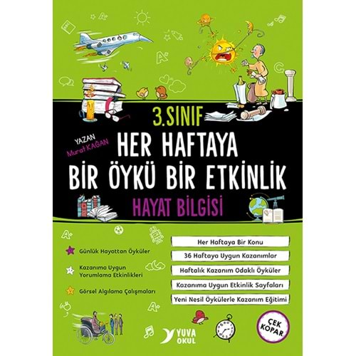 HAYAT BİLGİSİ HER HAFTAYA BİR ÖYKÜ BİR ETKİNLİK