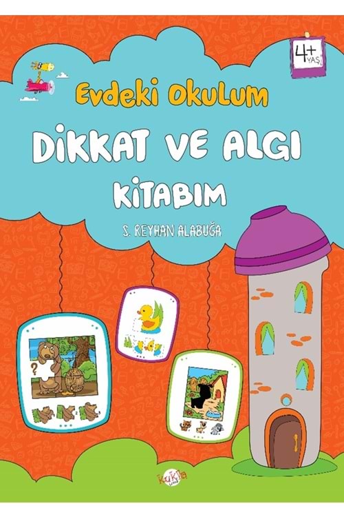 KUKLA EVDEKİ OKULUM DİKKAT VE ALGI KİTABIM 4 YAŞ VE ÜSTÜ