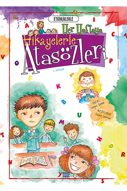 YUVA OKUL HER HAFTAYA HİKAYELERLE ATASÖZLERİ