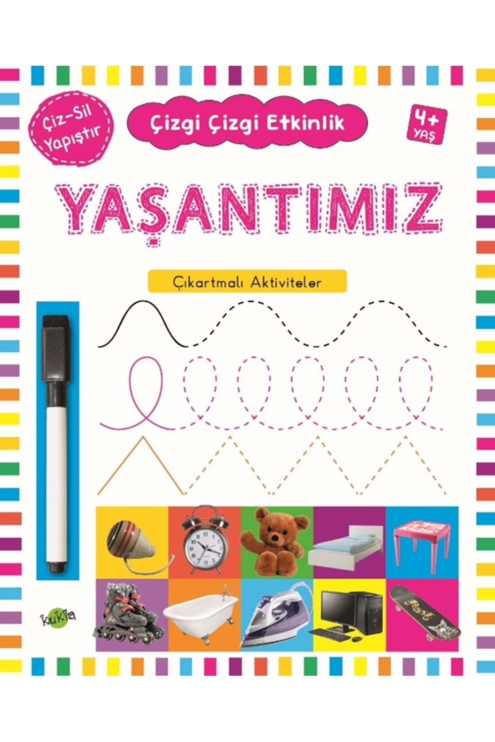KUKLA ÇİZGİ ÇİZGİ ETKİNLİK-YAŞANTIMIZ (ÇIKARTMALI-ÇİZ SİL)