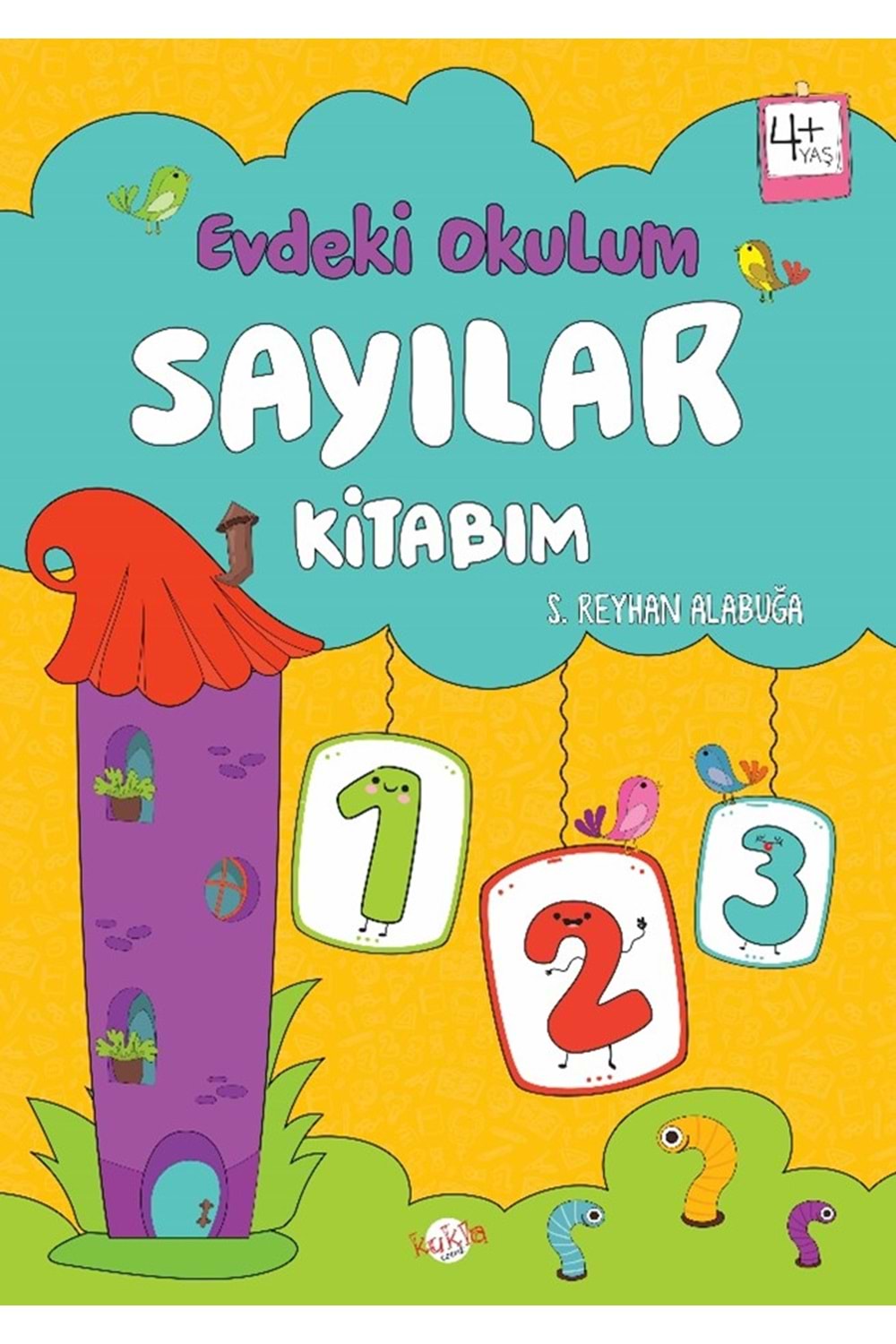 KUKLA EVDEKİ OKULUM SAYILAR KİTABIM 4 YAŞ VE ÜSTÜ